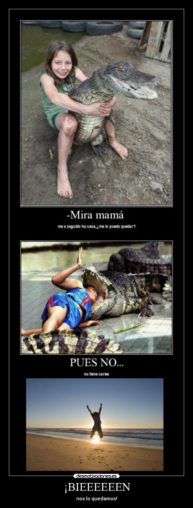 ¡BIEEEEEEN - nos lo quedamos!