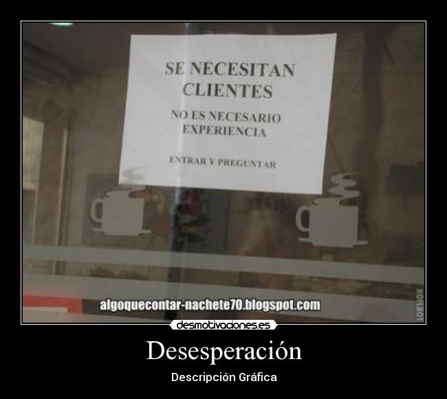 Desesperación - Descripción Gráfica