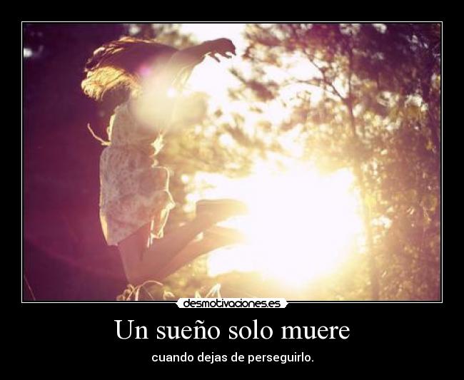 Un sueño solo muere - 