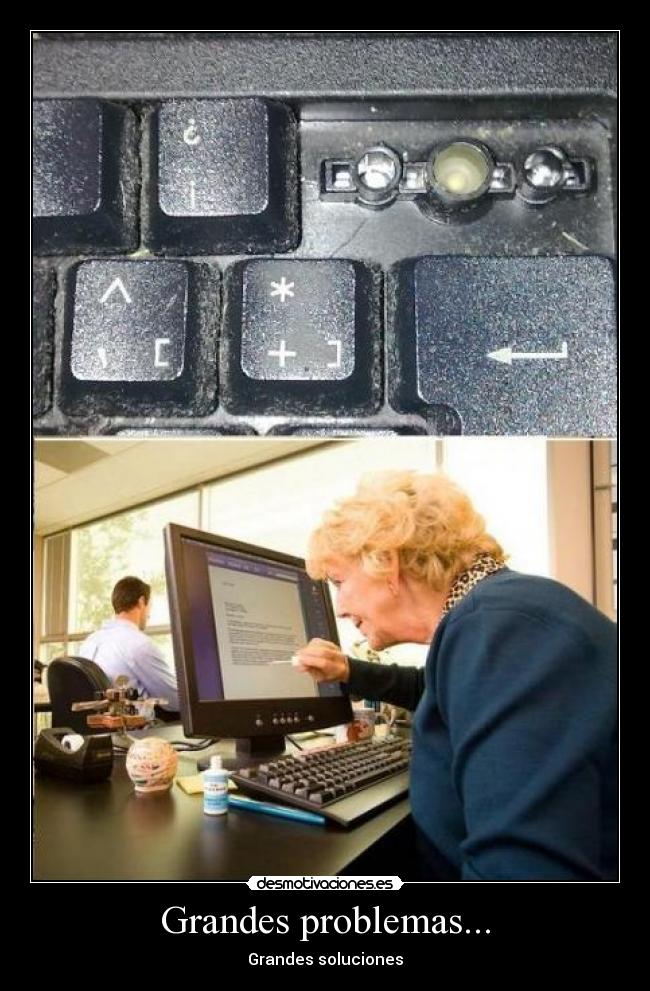 Grandes problemas... -