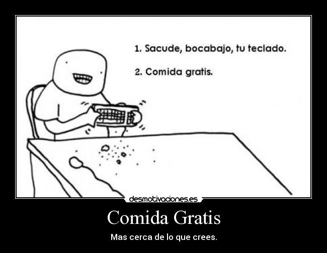 Comida Gratis - Mas cerca de lo que crees.