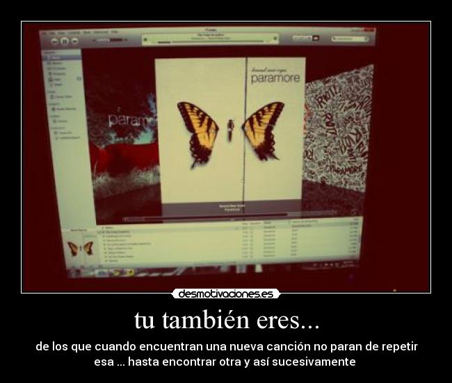 tu también eres... -