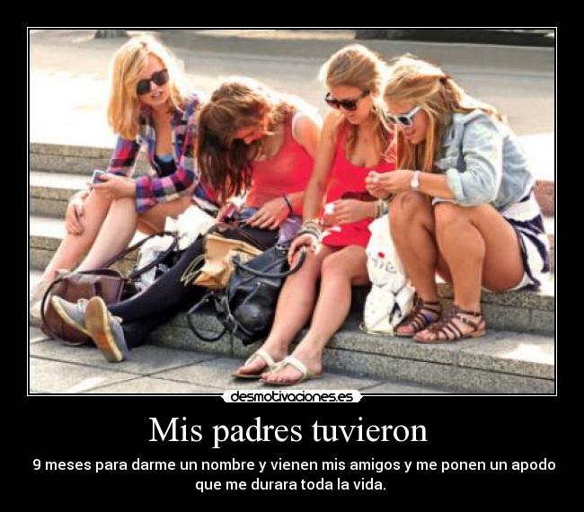 Mis padres tuvieron  - 