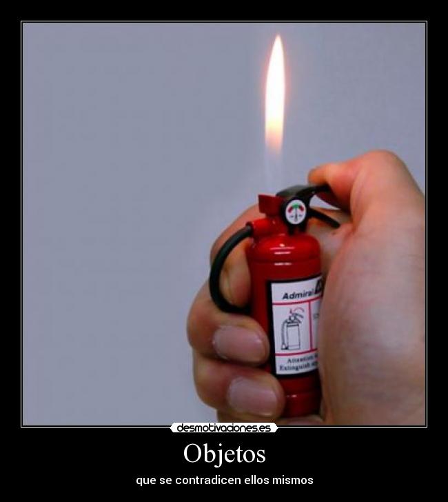 carteles extintormecherocontradecirgenialidadtonteria desmotivaciones