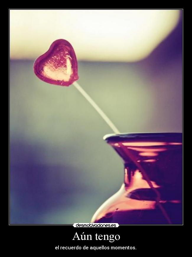 Aún tengo -