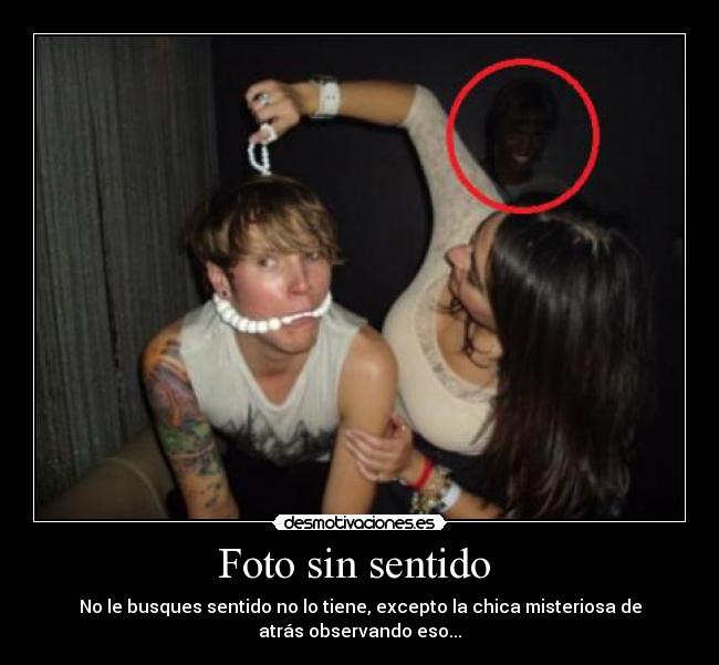 Foto sin sentido -