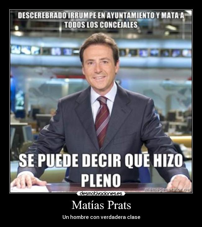 Matías Prats - Un hombre con verdadera clase