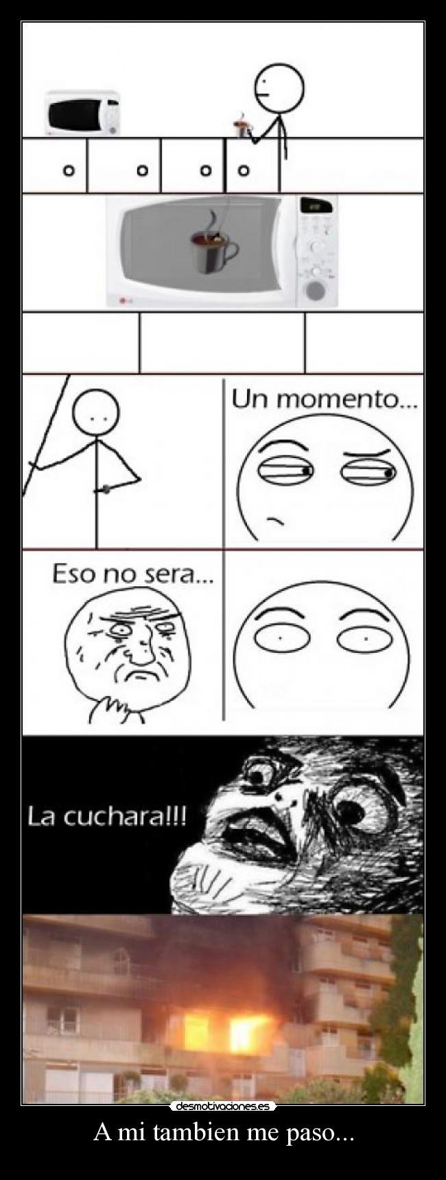 A mi tambien me paso... - 