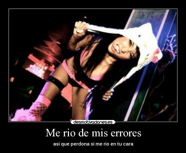 Me rio de mis errores - 