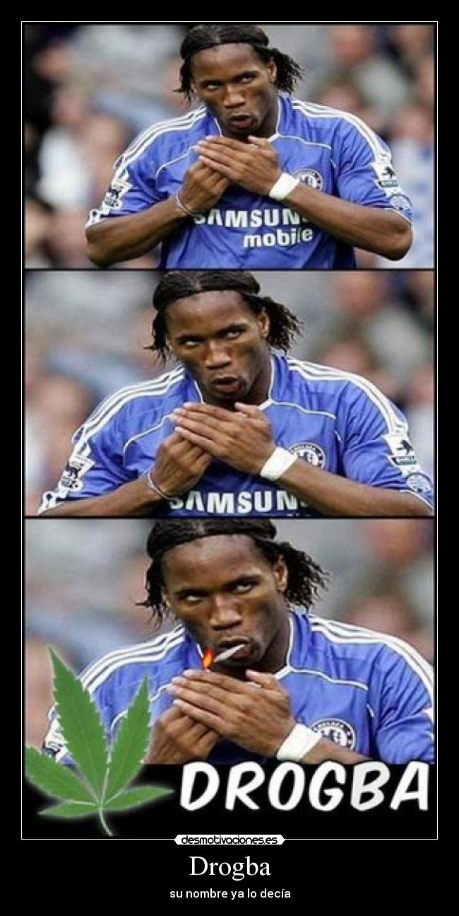 Drogba - su nombre ya lo decía
