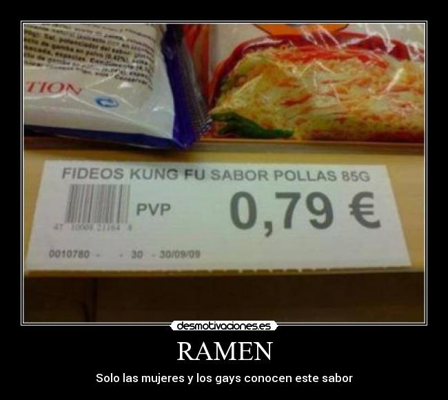 RAMEN - Solo las mujeres y los gays conocen este sabor