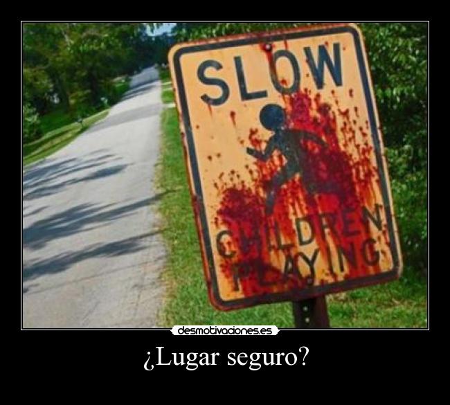 ¿Lugar seguro? -