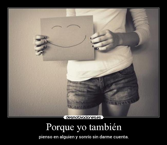 Porque yo también - 