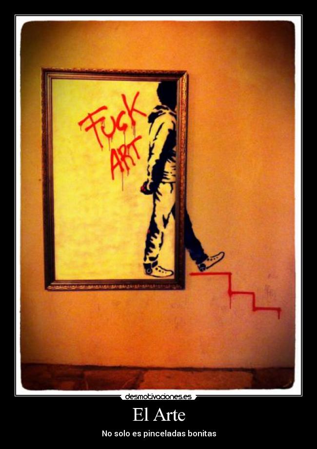 El Arte - No solo es pinceladas bonitas