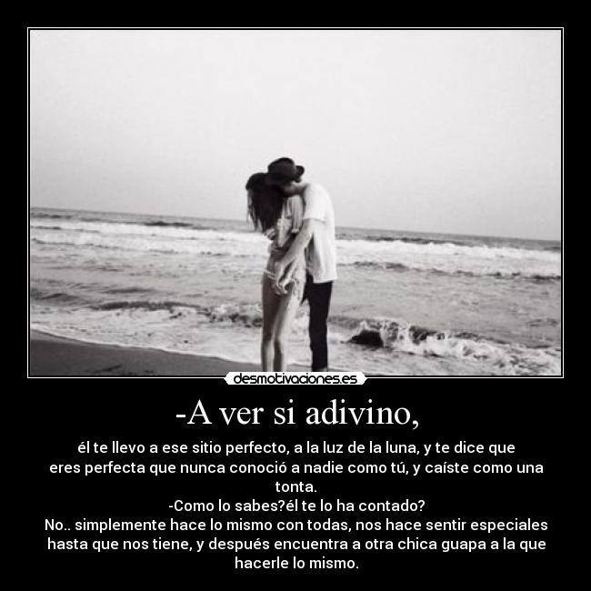 -A ver si adivino, -
