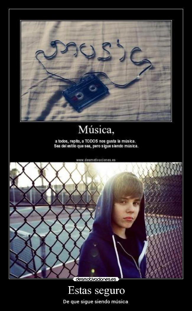 Estas seguro - De que sigue siendo música 