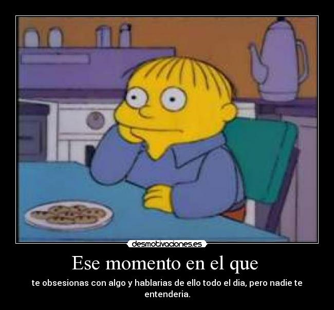 Ese momento en el que  - 