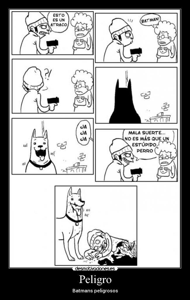 Peligro - Batmans peligrosos