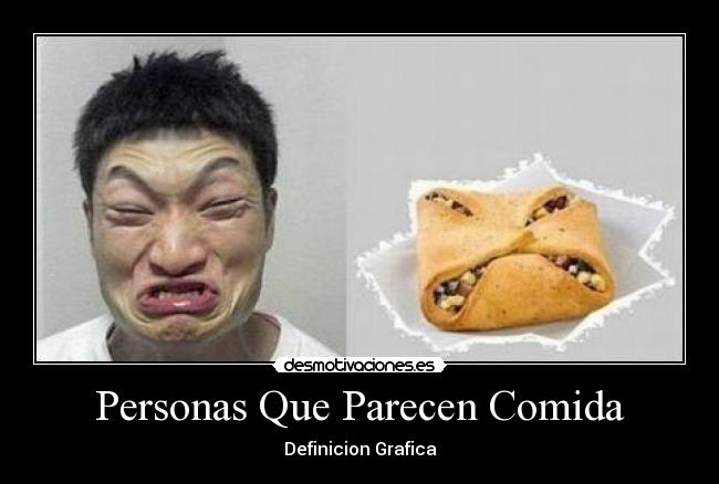 Personas Que Parecen Comida - Definicion Grafica