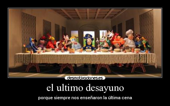 el ultimo desayuno -
