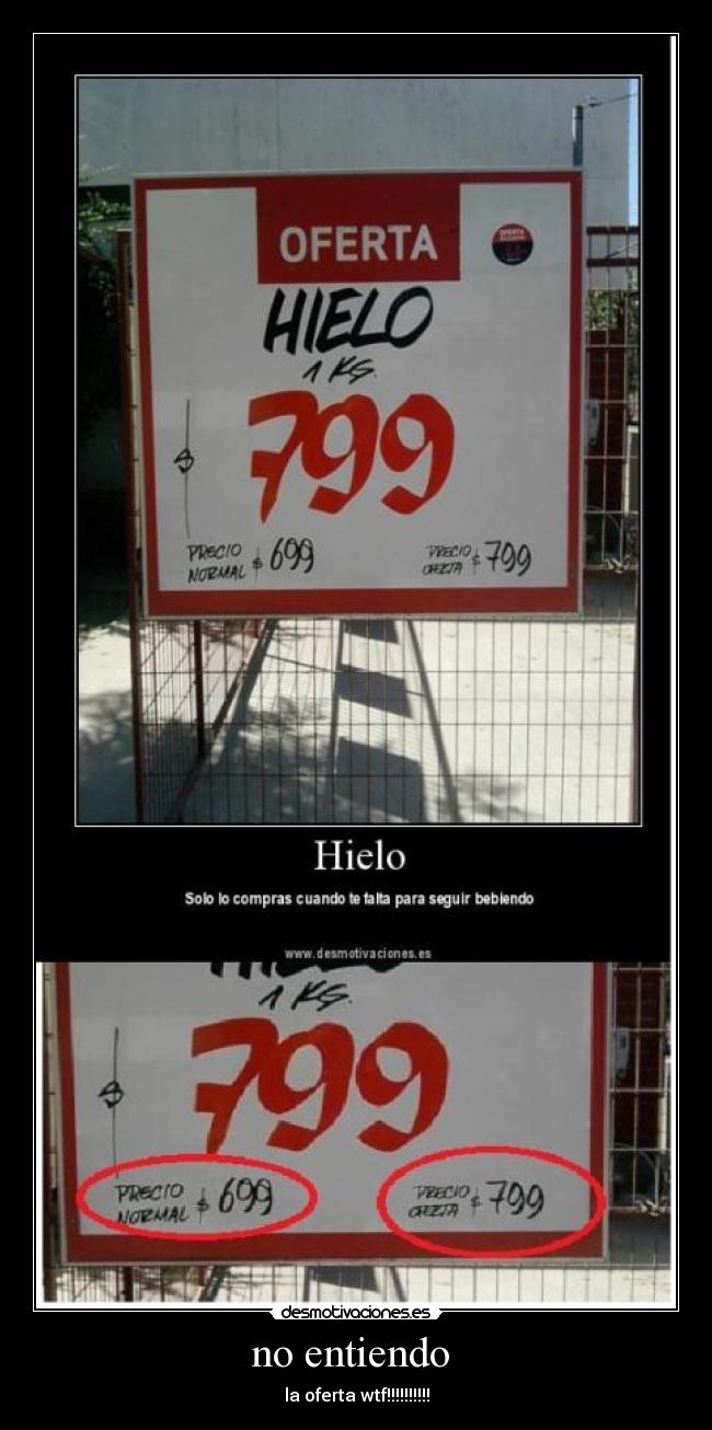 no entiendo - la oferta wtf!!!!!!!!!!