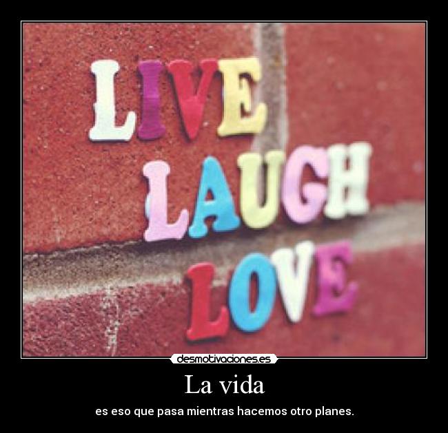 La vida - 