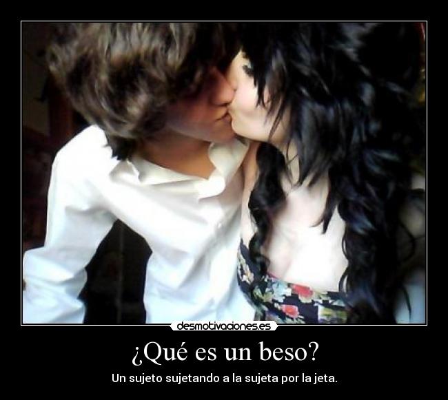 ¿Qué es un beso? -