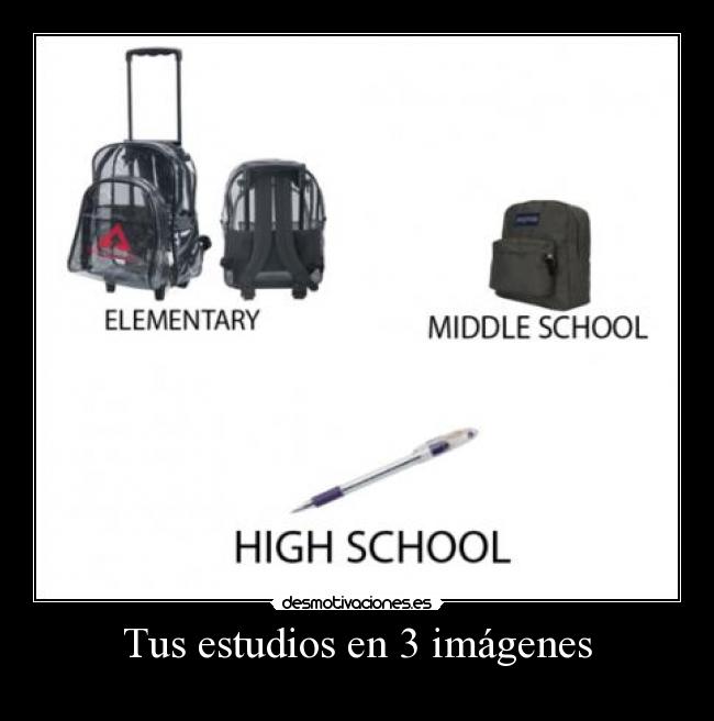 carteles imagenes estudios colegio instituto bachiller bolis mochilas universidad desmotivaciones