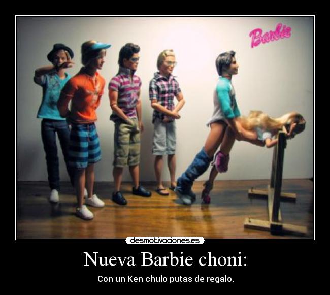 Nueva Barbie choni: -