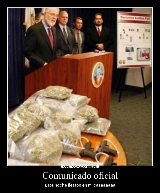 Comunicado oficial - Esta noche fiestón en mi casaaaaaa