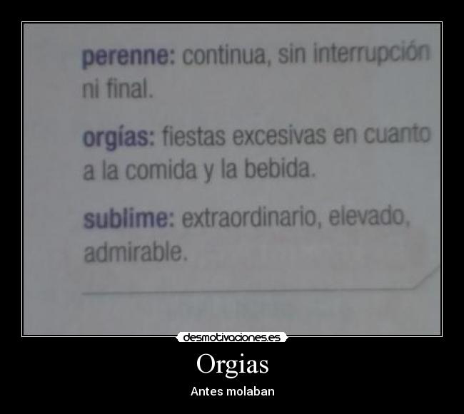 Orgias - Antes molaban