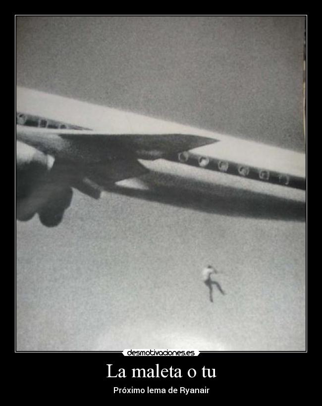 La maleta o tu - Próximo lema de Ryanair