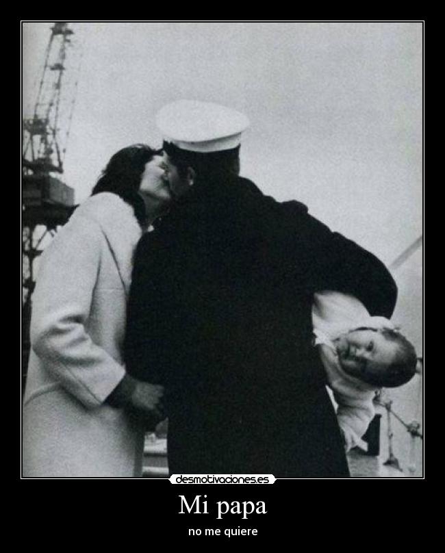 Mi papa - no me quiere
