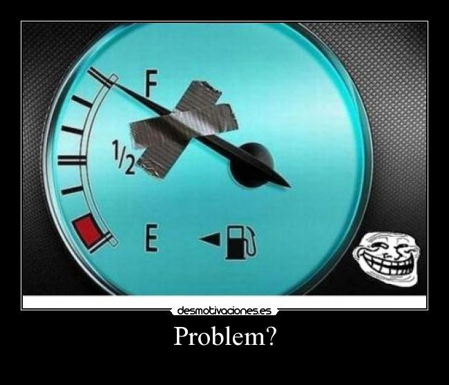 Problem? -