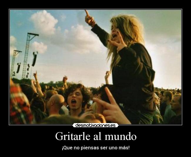 Gritarle al mundo - 