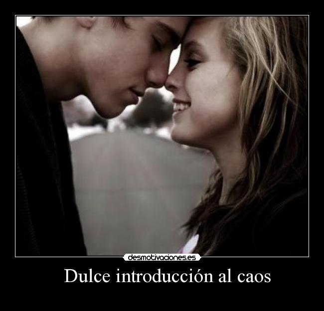   Dulce introducción al caos - 