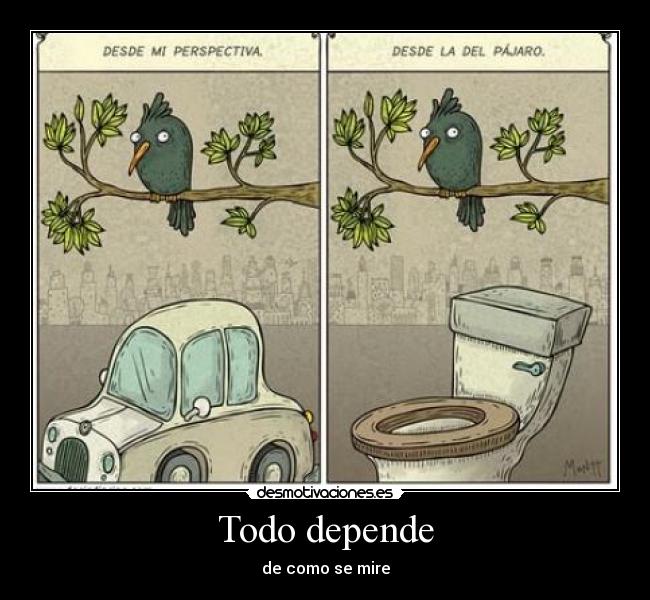 Todo depende -