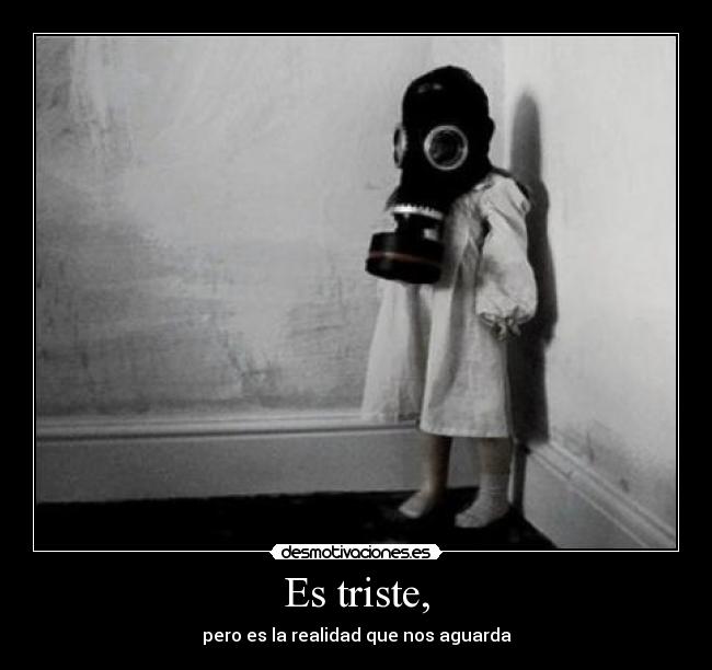 Es triste, - 