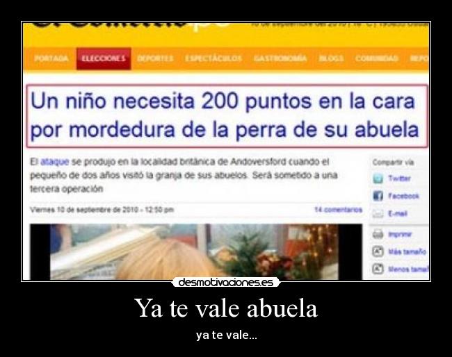 Ya te vale abuela - ya te vale...