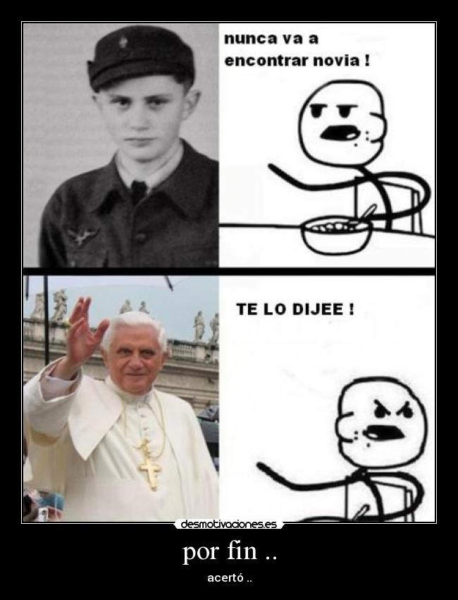 por fin .. - acertó ..