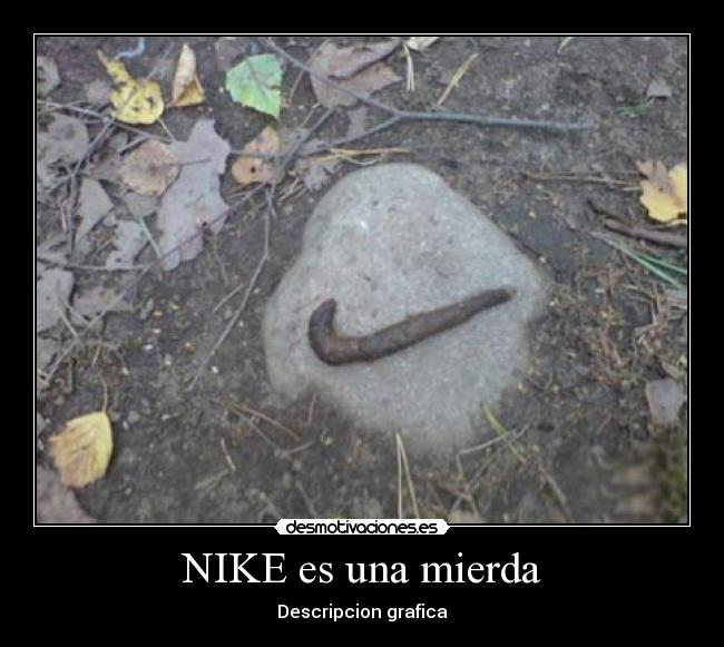 NIKE es una mierda -