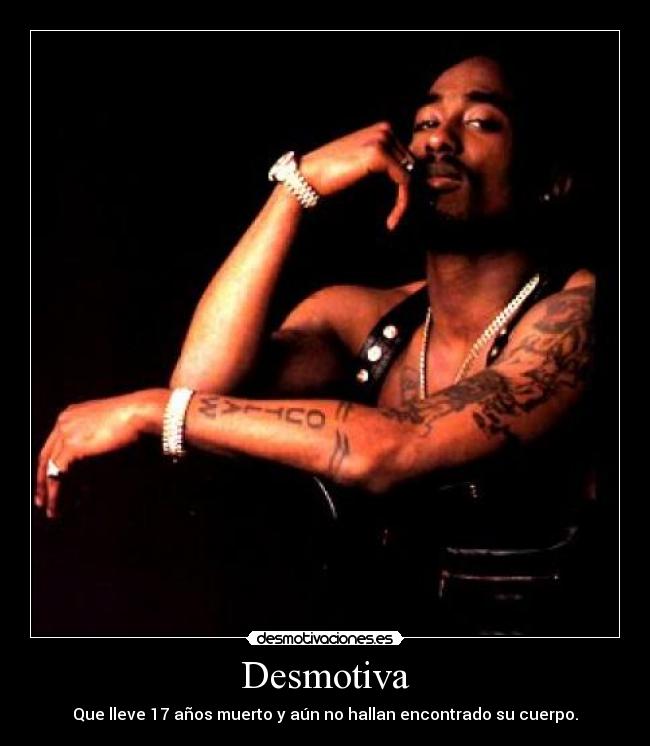 Desmotiva - Que lleve 17 años muerto y aún no hallan encontrado su cuerpo.