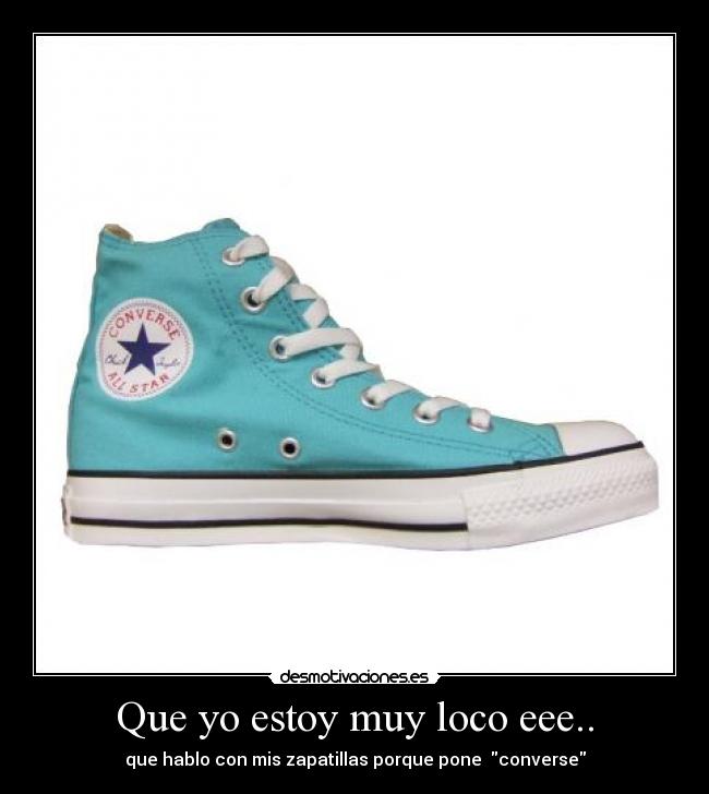 Que yo estoy muy loco eee.. -