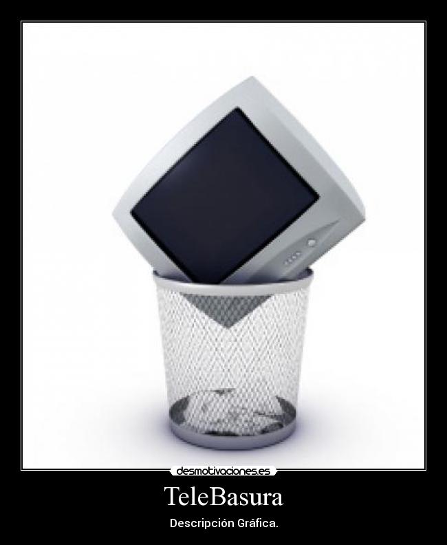 TeleBasura - Descripción Gráfica.