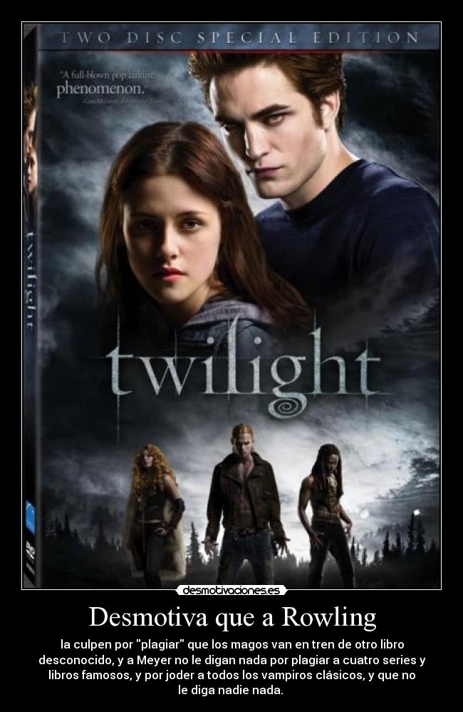 Desmotiva que a Rowling -