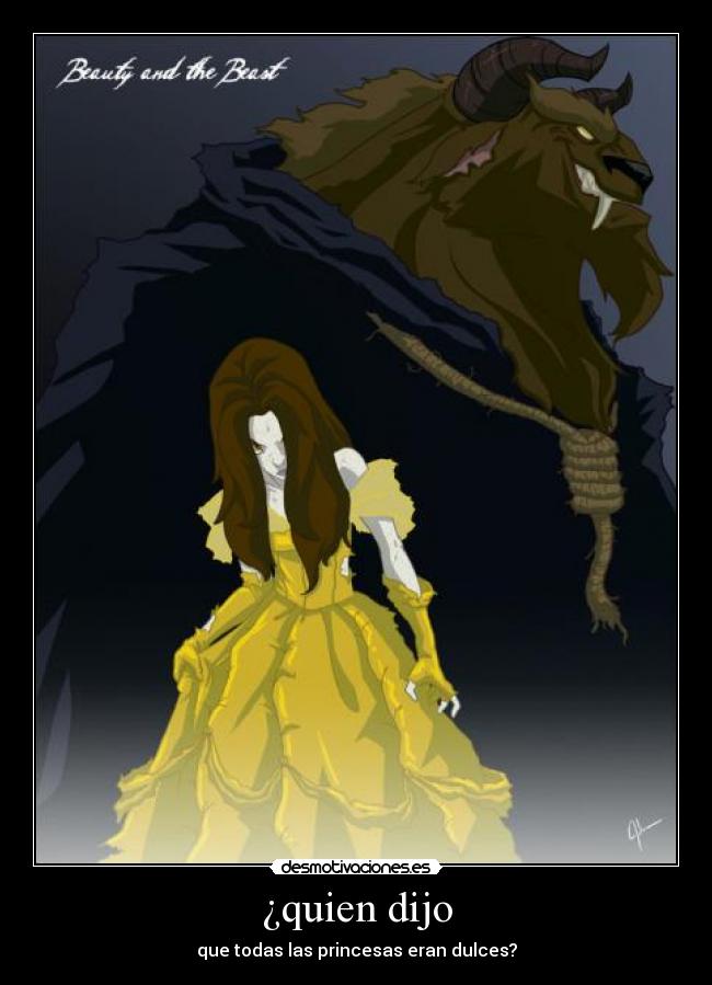 ¿quien dijo - que todas las princesas eran dulces?
