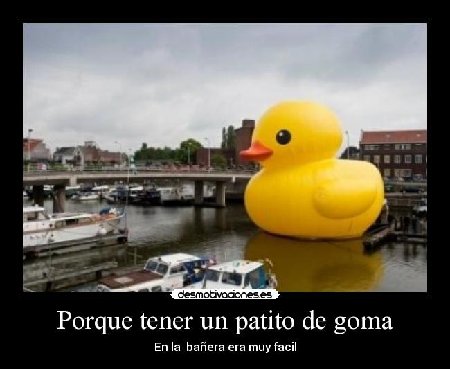 Porque tener un patito de goma - En la bañera era muy facil