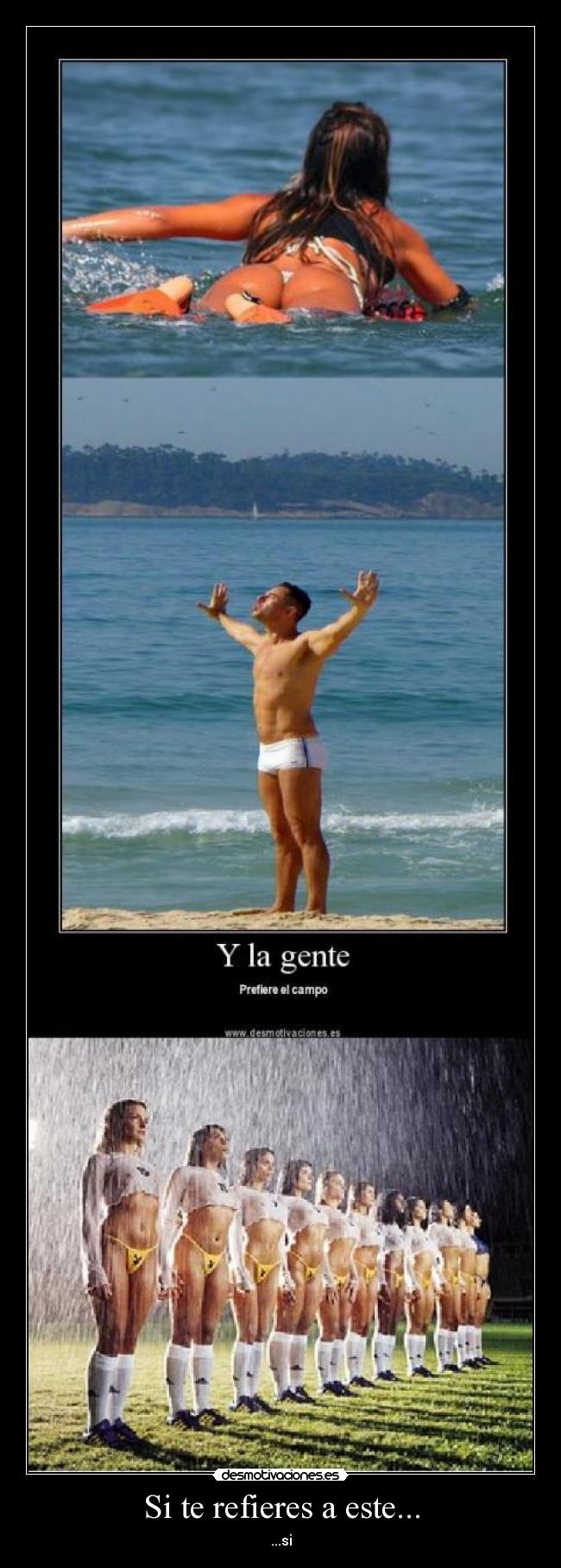 Si te refieres a este... - ...si