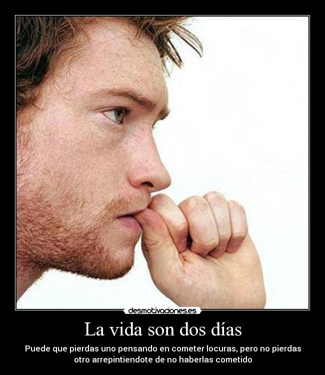 La vida son dos días -