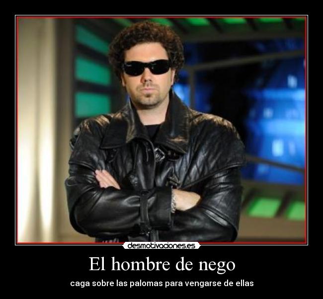 El hombre de nego - 